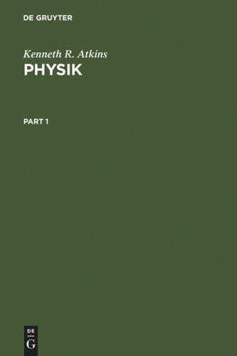 Physik: Die Grundlagen des physikalischen Weltbildes