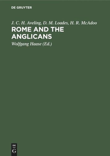 Rome and the Anglicans: Historical and Doctrinal Aspects of Anglican-Roman Catholic Relations