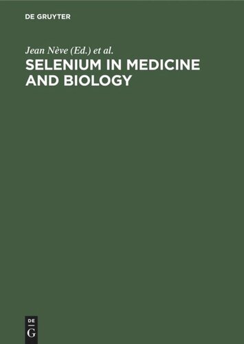 Selenium in Medicine and Biology: Proceedings of the Second International Congress on Trace Elements in Medicine and Biology. March 1988, Avoriaz, France