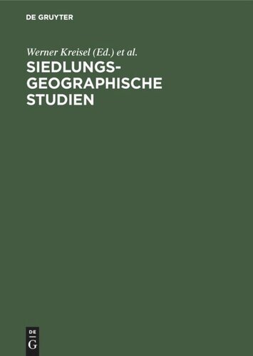 Siedlungsgeographische Studien: Festschrift für Gabriele Schwarz