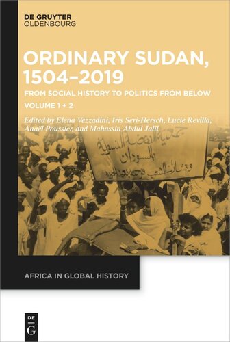 Ordinary Sudan, 1504–2019: From Social History to Politics from Below Volume 1 | Volume 2