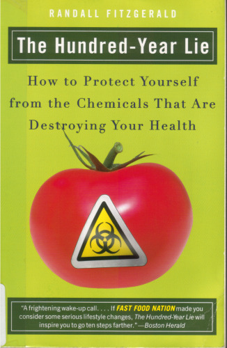 The Hundred-Year Lie: How Food and Medicine Are Destroying Your Health