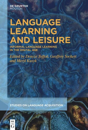 Language Learning and Leisure: Informal Language Learning in the Digital Age