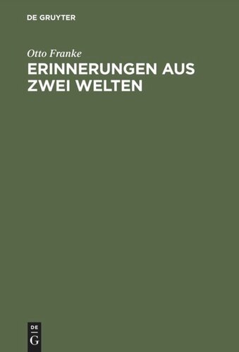 Erinnerungen aus zwei Welten: Randglossen zur eigenen Lebensgeschichte