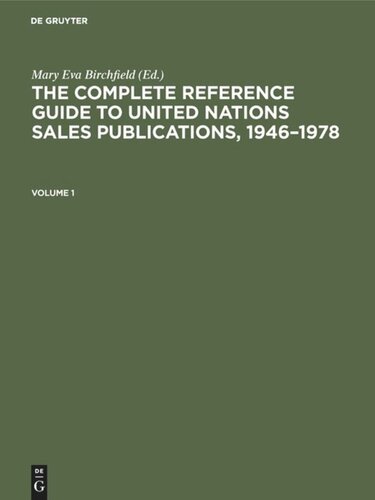 The Complete Reference Guide to United Nations Sales Publications, 1946–1978: Volume I: The Catalogue, Volume II: Indexes