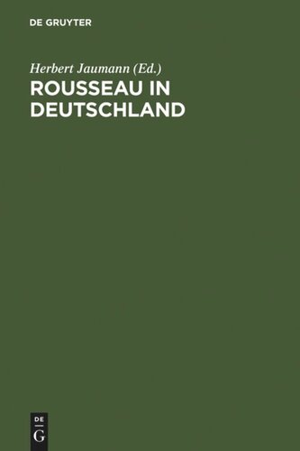 Rousseau in Deutschland: Neue Beiträge zur Erforschung seiner Rezeption