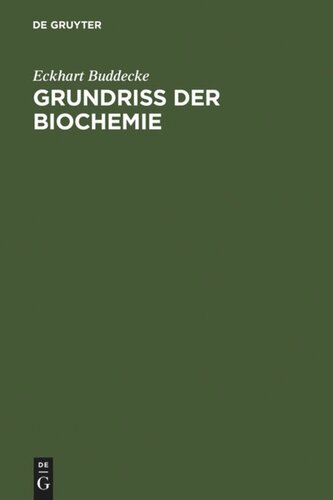 Grundriß der Biochemie: Für Studierende der Medizin, Zahnmedizin und Naturwissenschaften