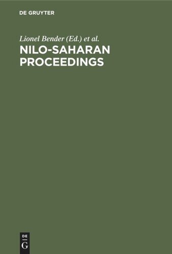 Nilo-Saharan Proceedings: Proceedings of the First Nilo-Saharan Linguistics Conference, Leiden, The Netherlands, September 8–10, 1980