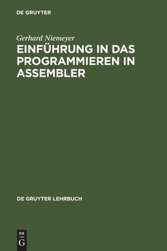 Einführung in das Programmieren in ASSEMBLER: Systeme IBM, Siemens, Univac, Comparex IBM-PC/370