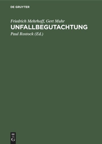 Unfallbegutachtung: Unter besonderer Berücksichtigung des Unfallversicherungs-Einordnungsgesetzes (Sozialgesetzbuch VII)