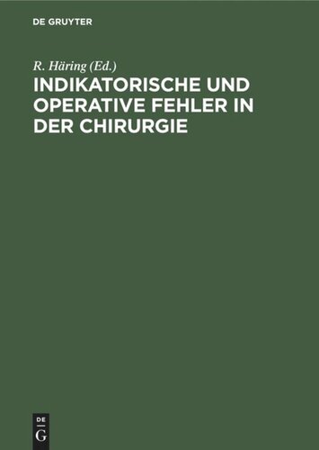 Indikatorische und operative Fehler in der Chirurgie: Abdominalchirurgie - Gefäßchirurgie