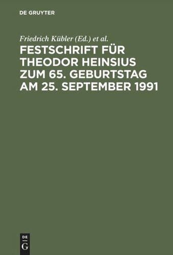 Festschrift für Theodor Heinsius zum 65. Geburtstag am 25. September 1991