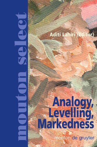 Analogy, Levelling, Markedness: Principles of Change in Phonology and Morphology