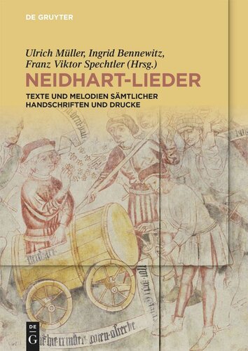 Neidhart-Lieder: Texte und Melodien sämtlicher Handschriften und Drucke