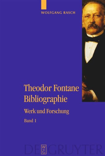 Theodor Fontane Bibliographie: Werk und Forschung