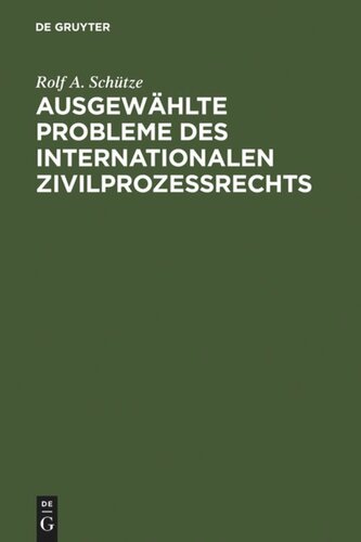 Ausgewählte Probleme des internationalen Zivilprozessrechts