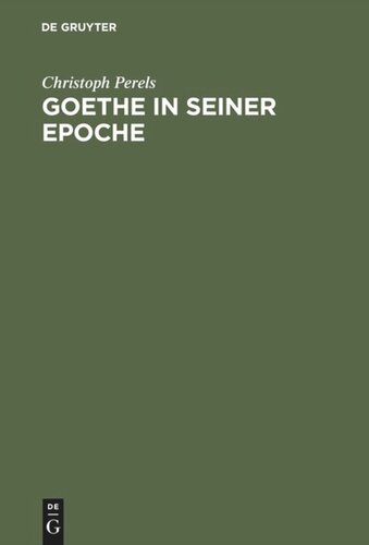 Goethe in seiner Epoche: Zwölf Versuche