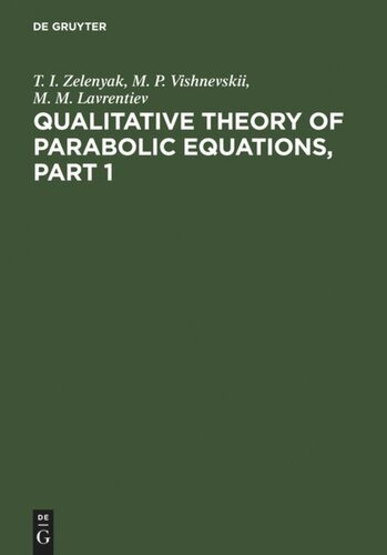 Qualitative Theory of Parabolic Equations, Part 1