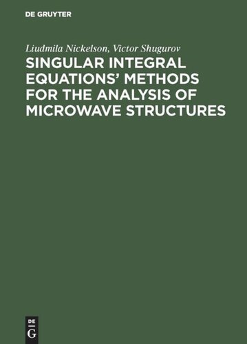 Singular Integral Equations’ Methods for the Analysis of Microwave Structures