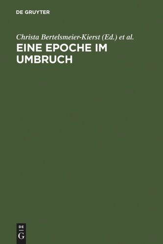 Eine Epoche im Umbruch: Volkssprachliche Literalität 1200-1300. Cambridger Symposium 2001