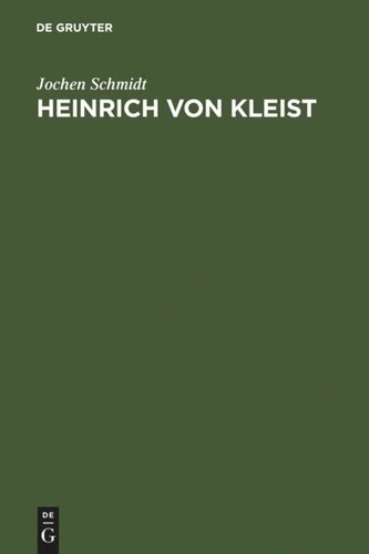 Heinrich von Kleist: Studien zu seiner poetischen Verfahrensweise