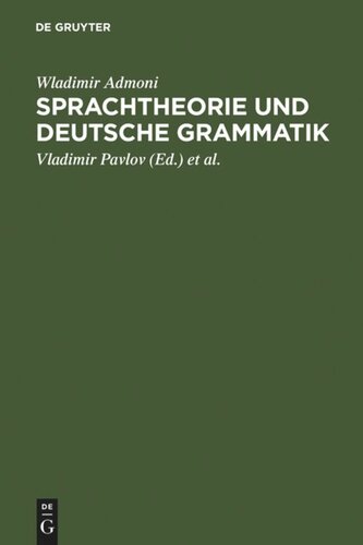 Sprachtheorie und deutsche Grammatik: Aufsätze aus den Jahren 1949-1975