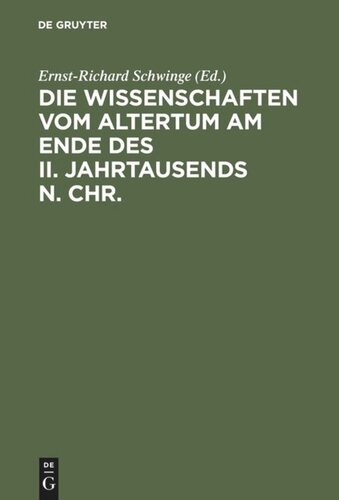 Die Wissenschaften vom Altertum am Ende des II. Jahrtausends n. Chr.: 6 Vorträge gehalten auf der Tagung der Mommsen-Gesellschaft 1995 in Marburg