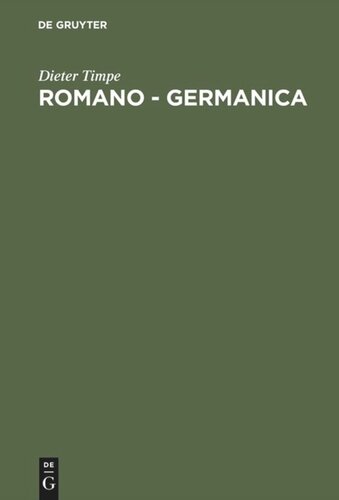 Romano - Germanica: Gesammelte Studien zur Germania des Tacitus