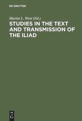 Studies in the Text and Transmission of the Iliad