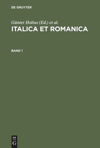 Italica et Romanica: Festschrift für Max Pfister zum 65. Geburtstag