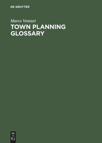 Town Planning Glossary: 10,000 Multilingual Terms in One Alphabet for European Town Planners