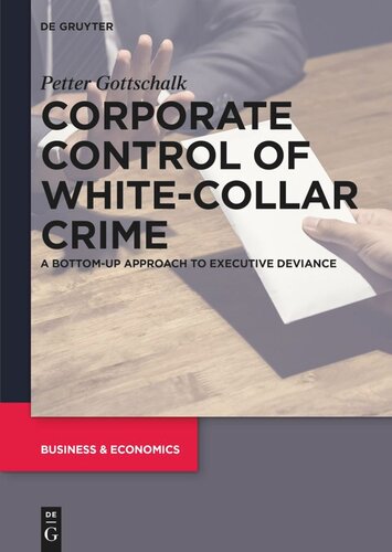 Corporate Control of White-Collar Crime: A Bottom-Up Approach to Executive Deviance