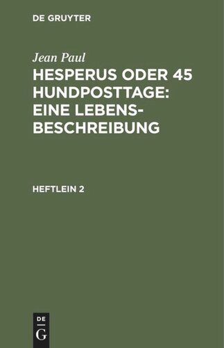 Hesperus oder 45 Hundposttage : Eine Lebensbeschreibung: Heftlein 2