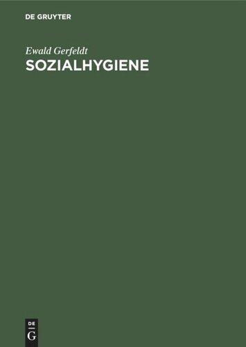 Sozialhygiene: Theorie, Praxis, Methodik