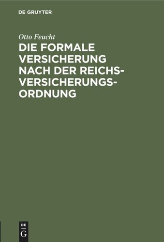 Die formale Versicherung nach der Reichs-Versicherungs-Ordnung