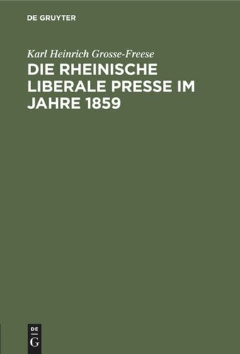 Die rheinische liberale Presse im Jahre 1859