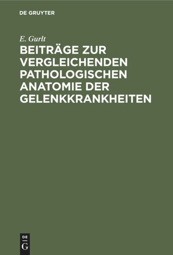 Beiträge zur vergleichenden pathologischen Anatomie der Gelenkkrankheiten