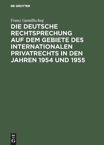 Die deutsche Rechtsprechung auf dem Gebiete des internationalen Privatrechts in den Jahren 1954 und 1955