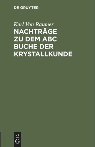 Nachträge zu dem ABC Buche der Krystallkunde