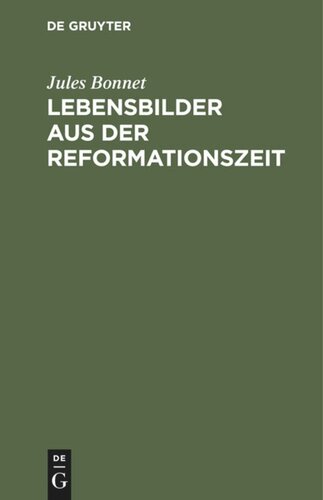 Lebensbilder aus der Reformationszeit