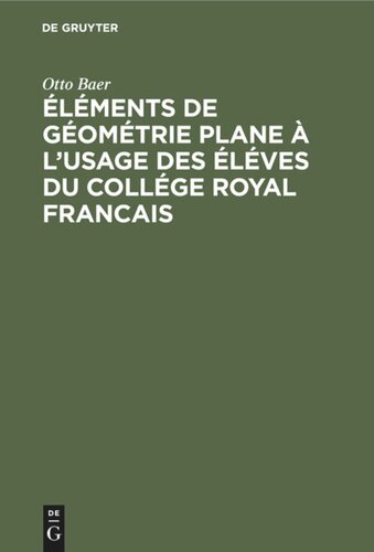 Éléments de géométrie plane à l'usage des éléves du collége royal francais