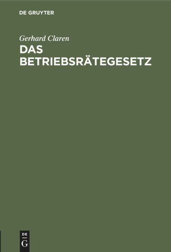 Das Betriebsrätegesetz: Handbuch für den Arbeitgeber