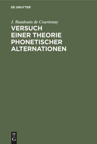 Versuch einer Theorie phonetischer Alternationen: Ein Capitel aus der Psychophonetik