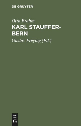 Karl Stauffer-Bern: Sein Leben. Seine Briefe. Seine Gedichte