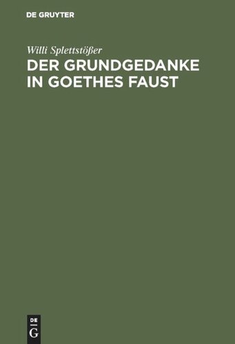 Der Grundgedanke in Goethes Faust