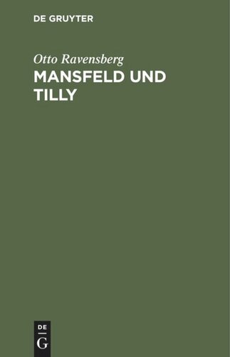 Mansfeld und Tilly: Tragödie in fünf Akten