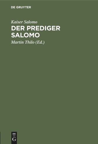 Der Prediger Salomo: Neu übersetzt und auf seinen Gedankengang untersucht