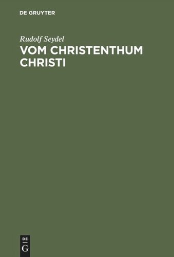 Vom Christenthum Christi: Vier Vorträge