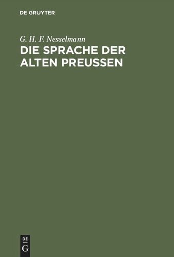 Die Sprache der alten Preußen: An ihren Ueberresten erläutert