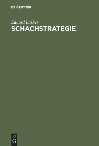 Schachstrategie: Einführung in den Geist der praktischen Partie